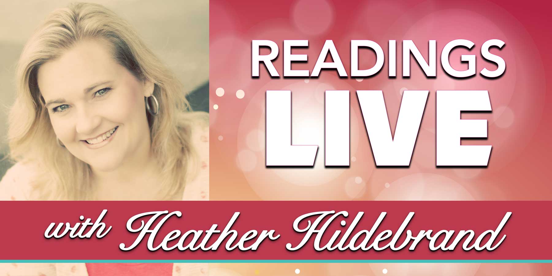 Heather Live Readings