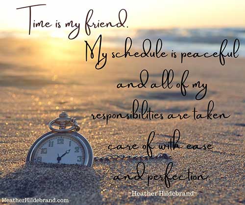 Time is my friend quote by Heather Hildebrand